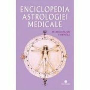 Enciclopedia astrologiei medicale - Dr. Howard Leslie Cornell imagine