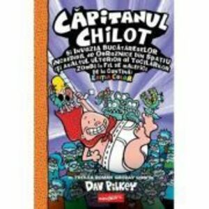 Capitanul Chilot si Invazia Bucatareselor Incredibil de Obraznice din Spatiu 3. Color - Dav Pilkey imagine