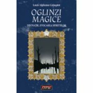 Oglinzi magice - Louis-Alphonse Cahagnet imagine