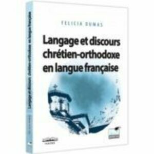 Langage et discours chretien-orthodoxe en langue francaise - Felicia Dumas imagine