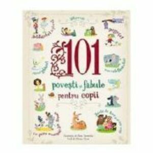 101 Povesti si Fabule pentru Copii imagine