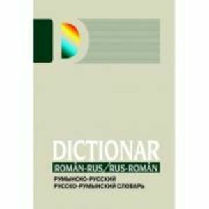 Dictionar roman-rus, rus-roman - Alina Ciobanu-Tofan imagine