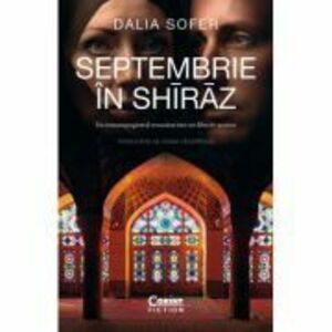 Septembrie in Shiraz - Dalia Sofer imagine
