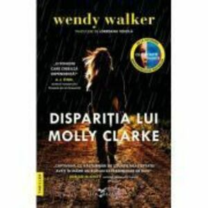 Disparitia lui Molly Clarke - Wendy Walker imagine