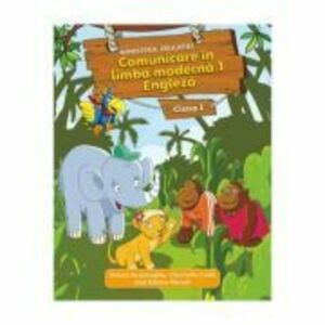 Comunicare in limba moderna 1 Engleza. Manual pentru Clasa 1 - Danae Kozanoglou imagine