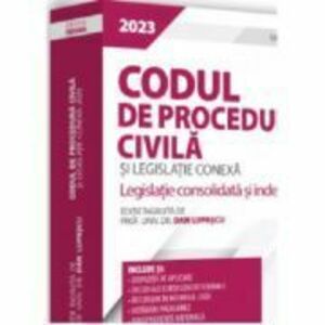 Codul de procedura civila si legislatie conexa 2023. Editie PREMIUM - Dan Lupascu imagine
