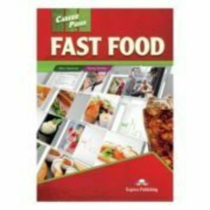 Curs limba engleza Career Paths Fast Food Manualul elevului cu digibook app. - Alan Seymour imagine