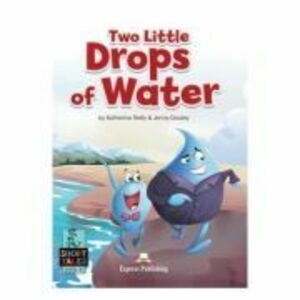 Literatura adaptata pentru copii Two little drops of water cu digibook app. - Jenny Dooley imagine