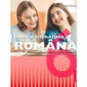 Limba si literatura romana. Clasa a 6-a. Caietul elevului - Mariana Cheroiu imagine