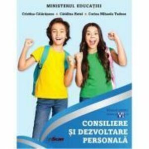 Manual Consiliere si dezvoltare personala clasa a 6-a - Cristina Calarasanu imagine