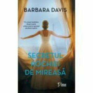 Secretul rochiei de mireasa - Barbara Davis imagine