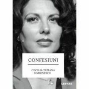 Confesiuni - Cecilia Tatiana Simionescu imagine