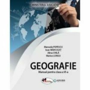 Geografie. Manual clasa a 6-a - Manuela Popescu imagine