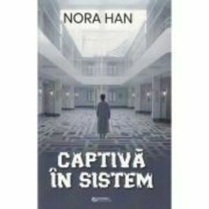 Captiva in sistem - Nora Han imagine