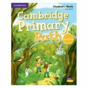 Cambridge Primary Path Foundation Level Student's Book with Creative Journal - Kim Milne imagine