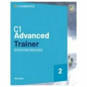 C1 Advanced Trainer 2 without Answers with eBook imagine
