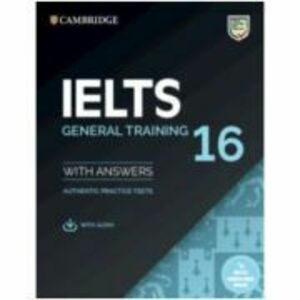 Cambridge IELTS 16 General Training Student's Book with Answers with Audio with Resource Bank imagine