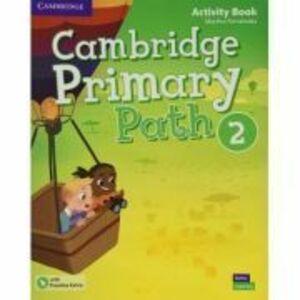 Cambridge Primary Path Level 2 Activity Book with Practice Extra - Martha Fernández imagine