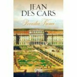 Povestea Vienei, editia a 2-a - Jean Des Cars imagine