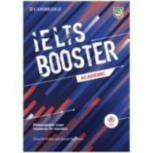 IELTS Booster Academic with Photocopiable Exam Resources For Teachers imagine