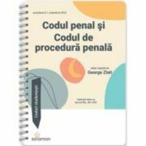 Codul penal si Codul de procedura penala actualizate la 1 octombrie 2023. Coduri studentesti - George Zlati imagine