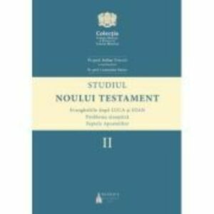 Studiul Noului Testament, volumul 2 - Stelian Tofana imagine