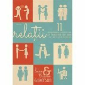 Relatii. 11 lectii pentru a-i ajuta pe copii sa inteleaga mai bine sexualitatea biblica - Luke Gilkerson imagine