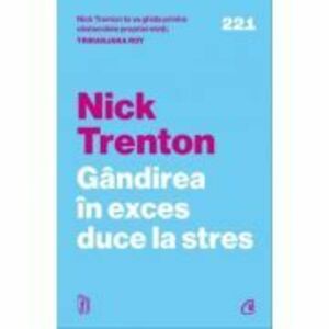 Gandirea in exces duce la stres - Nick Trenton imagine