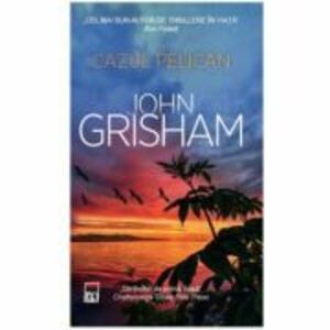 Cazul pelican - John Grisham imagine