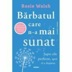 Barbatul care n-a mai sunat (ed. 2023) - Rosie Walsh imagine