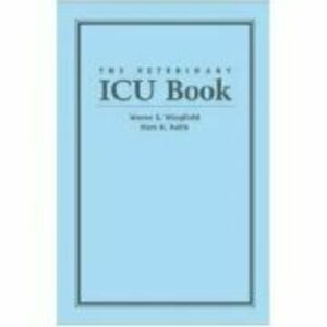 The Veterinary ICU Book - Wayne Wingfield imagine