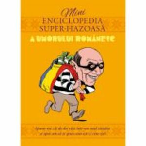 Minienciclopedia super-hazoasa a umorului romanesc imagine