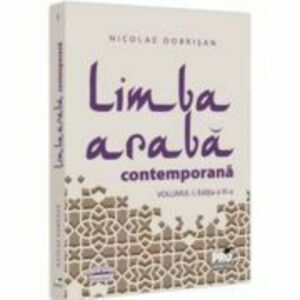 Limba araba contemporana. Vol. 1 Editia a 3-a - Nicolae Dobrisan imagine