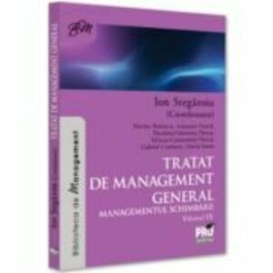 Tratat de management general. Managementul schimbarii Vol. 9 - Ion Stegaroiu imagine