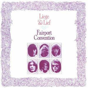 Liege & Lief | Fairport Convention imagine