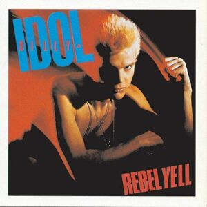Rebel Yell | Billy Idol imagine