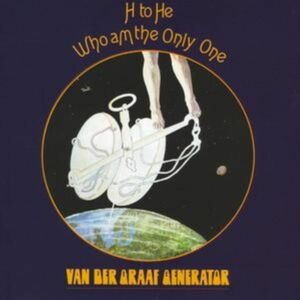 H to He, Who Am the Only One | Van Der Graaf Generator imagine