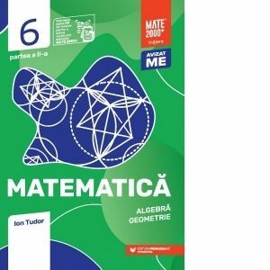 Matematica. Algebra, geometrie. Clasa a VI-a, partea a II-a. Mate 2000 - Initiere imagine