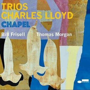 Trios: Chapel | Charles Lloyd imagine
