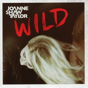 Wild | Joanne Shaw Taylor imagine