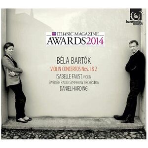 Bela Bartok: Violin Concertos Nos. 1 & 2 | Bela Bartok, Isabelle Faust, Daniel Harding imagine