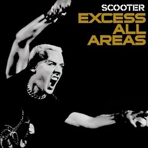 Excess All Areas | Scooter imagine