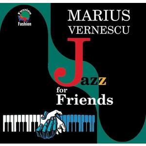 Jazz For Friends | Marius Vernescu imagine