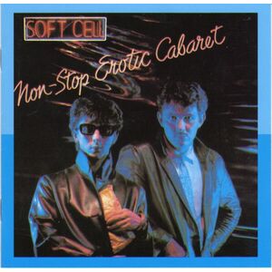 Non-Stop Erotic Cabaret | Soft Cell imagine