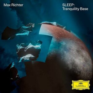 Sleep: Tranquility Base - Vinyl | Max Richter, Grace Davidson, Ben Russell, Yuki Num imagine