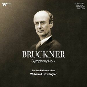 Bruckner: Symphony No. 7 - Vinyl | Wilhelm Furtwangler, Berliner Philharmoniker imagine