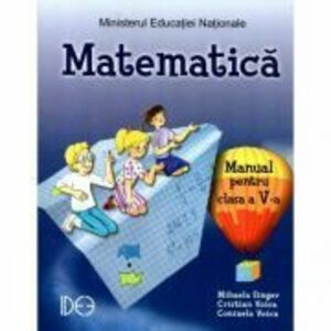 Matematica. Manual pentru clasa a 5-a (IDEE) - Mihaela Singer imagine
