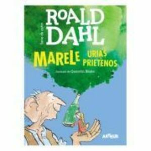 Marele Urias Prietenos. Format mic - Roald Dahl imagine
