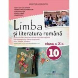 Limba si literatura romana. Manual cu predare in limba maghiara clasa a 10-a - Liana-Cecilia Barbos imagine