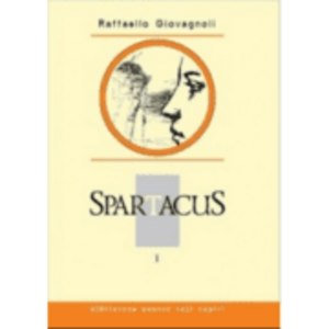 Spartacus. Volumul I - Raffaello Giovagnoli imagine